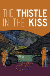 Poster Film The Thistle in the Kiss (2025)