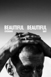 Poster Film Beautiful Evening, Beautiful Day (2026)