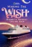 Poster Film Making The Disney Wish: Disney’s Newest Cruise Ship (2023)