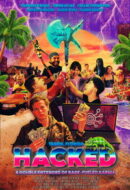 Poster Film Hacked: A Double Entendre of Rage Fueled Karma (2025)