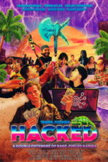 Poster Film Hacked: A Double Entendre of Rage Fueled Karma (2025)