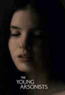 Poster Film The Young Arsonists (2023)