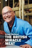 Poster Film Gregg Wallace: The British Miracle Meat (2023)