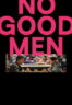 Poster Film No Good Men (2026)