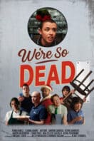 Poster Film We’re So Dead (2025)