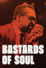 Poster Film Bastards of Soul (2024)