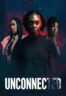 Poster Film Unconnected (2026)