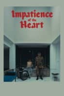 Poster Film Impatience of the Heart (2026)