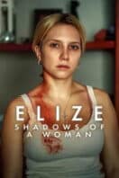 Poster Film Elize: Shadows of a Woman (2026)