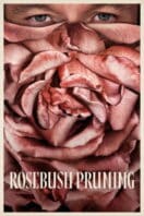 Poster Film Rosebush Pruning (2026)