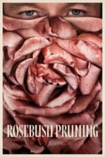 Poster Film Rosebush Pruning (2026)