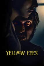 Poster Film Yellow Eyes (2026)