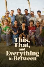 Poster Film This, That, and Everything in Between (2026)