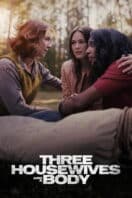 Poster Film Three Housewives and a Body (2026)