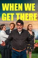 Poster Film When We Get There (2026)