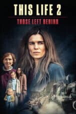 Poster Film This Life 2: Those Left Behind (2022)
