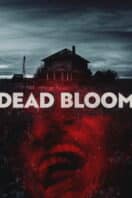 Poster Film Dead Bloom (2025)