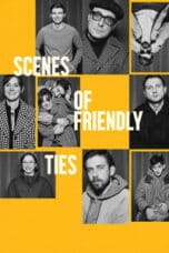 Poster Film Scenes of Friendly Ties (2026)