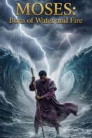 Poster Film Moses: Born of Water and Fire (2026)