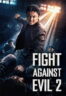 Poster Film Fight Against Evil 2 (2023)
