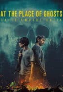 Poster Film At the Place of Ghosts (2026)