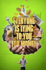 Poster Film Everyone Is Lying to You for Money (2026)