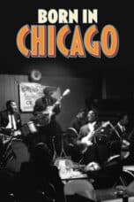 Poster Film Born In Chicago (2013)