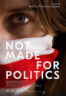 Poster Film Not Made for Politics (2025)