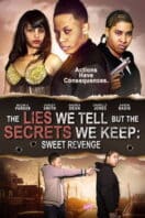 Poster Film The Lies We Tell But the Secrets We Keep: Sweet Revenge (2021)