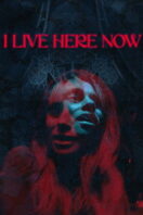 Poster Film I Live Here Now (2026)