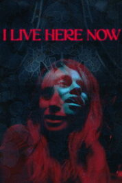Poster Film I Live Here Now (2026)