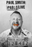 Poster Film Paul Smith: Pablo Live (2026)