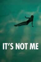 Poster Film It’s Not Me (2024)