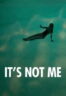 Poster Film It’s Not Me (2024)