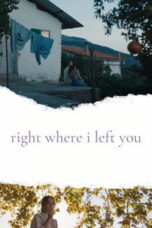 Poster Film Right Where I Left You (2024)