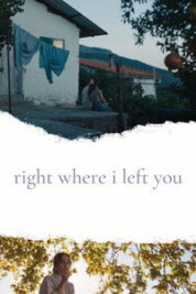 Poster Film Right Where I Left You (2024)