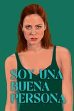 Poster Film Soy una buena persona (2023)