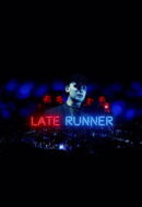 Poster Film Late Runner (2026)