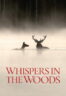 Poster Film Whispers in the Woods (2025)
