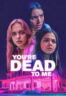 Poster Film You’re Dead to Me (2025)