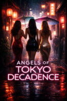 Poster Film Angels of Tokyo Decadence (2026)