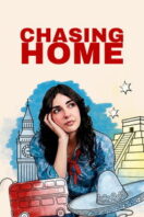 Poster Film Chasing Home (2026)