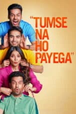 Poster Film Tumse Na Ho Payega (2023)